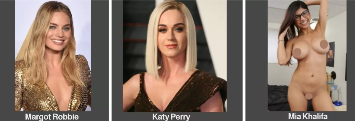 [3] Margot Robbie vs. Katy Perry vs. Mia Khalifa posted by lemosiii