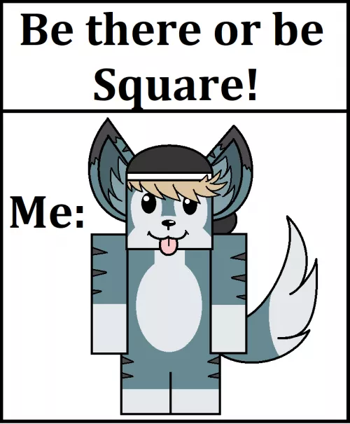 Be there or be Square (By me / PatJakobsen on FA) by PatrickJakobsen