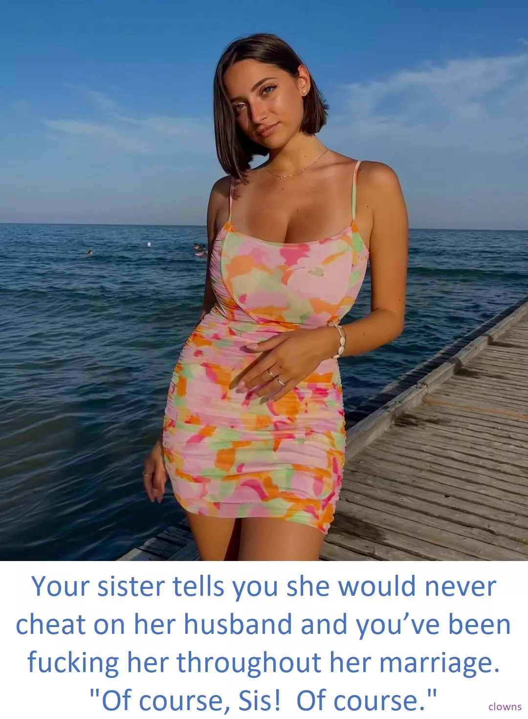 [B/S] Does Sis doubt my sincerity? LOL posted by clowns4mom