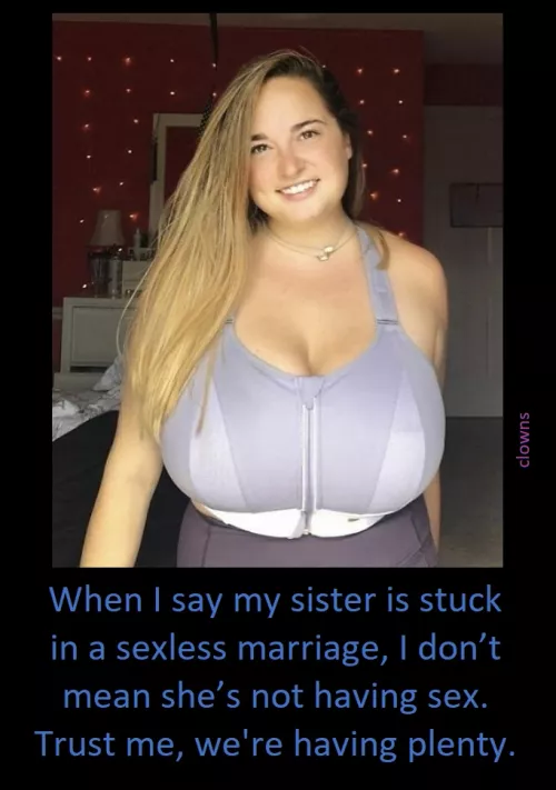 [B/S] Sis is not one to go without. by clowns4mom