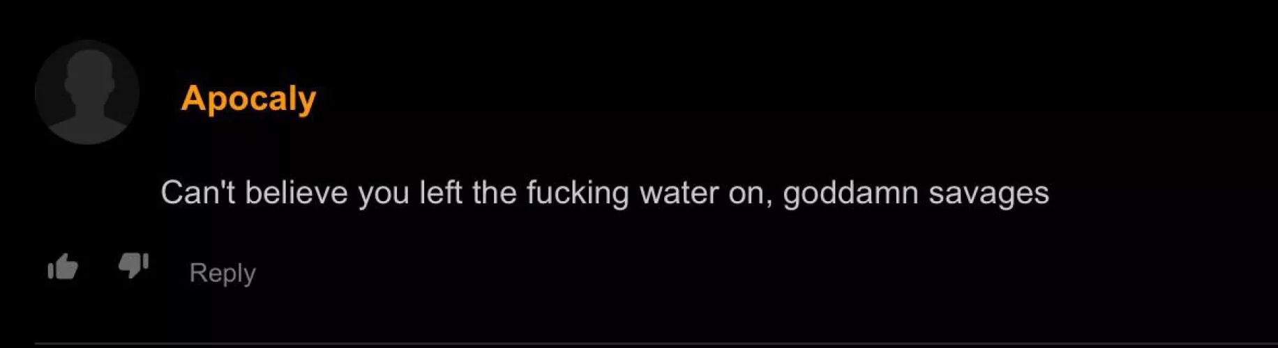 Gotta regulate your water usage by docezejj