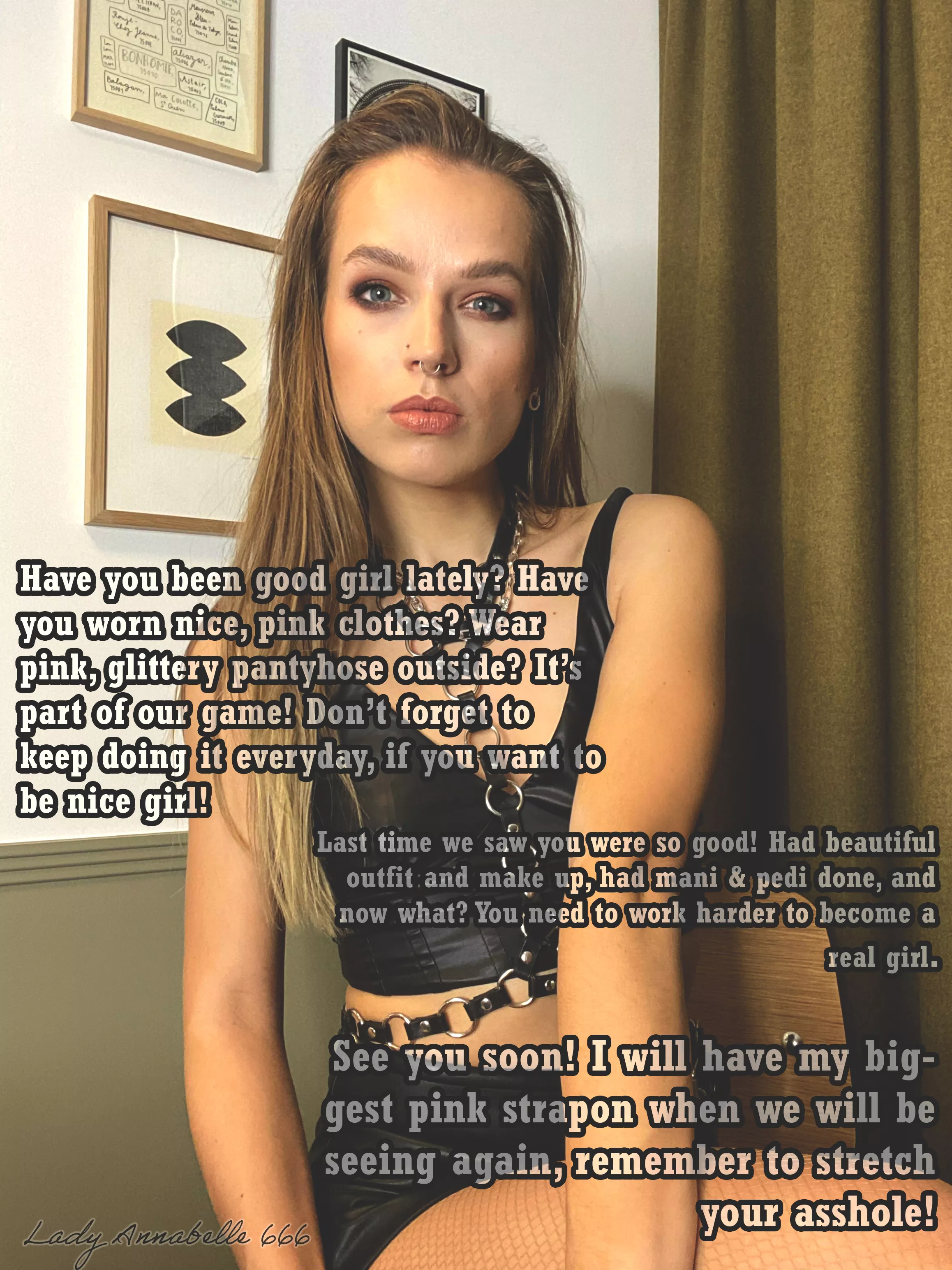 I know you want to play with me, so prepare your asshole for my next visit ;) posted by LadyAnnabelle666