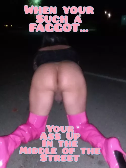 I love being a Public Faggot by Savyslutwhore
