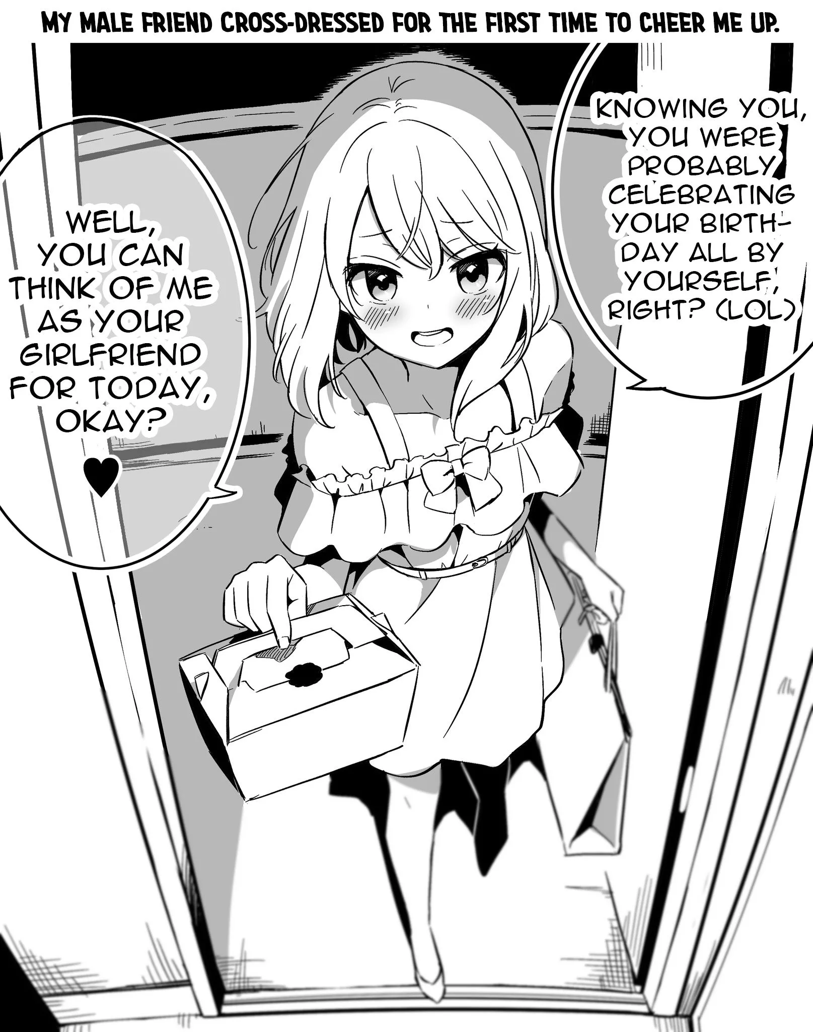 Male friend pretends to be your girlfriend for your birthday posted by smolbaka