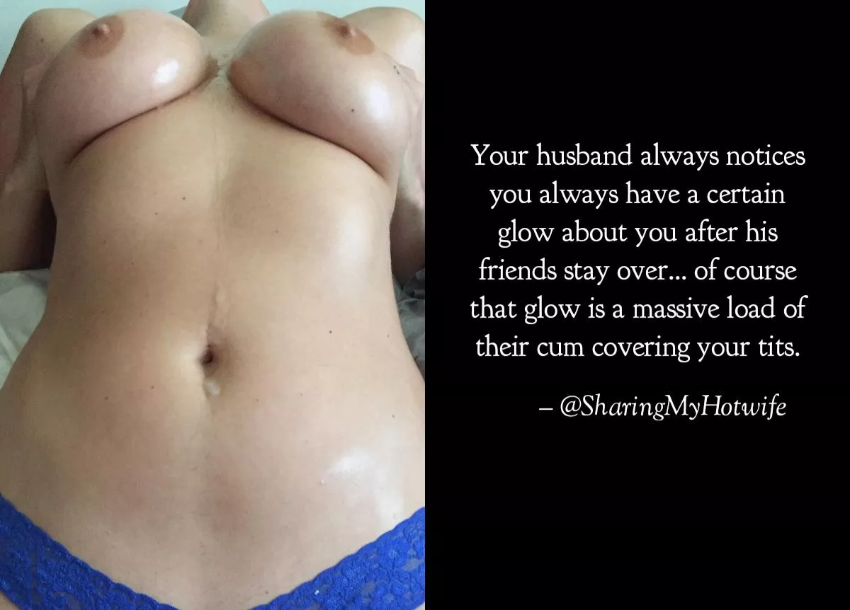 My hotwife has a different kind of glow to her these days! posted by CaptioningHotwife