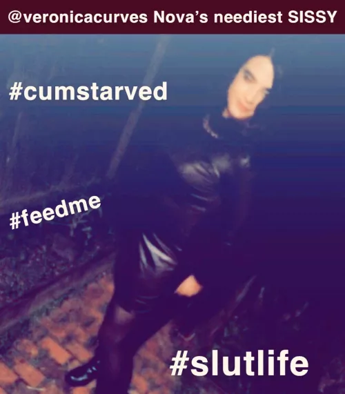 Needy, Greedy and always available.Find her @veronicacurvy by Cocstarr1