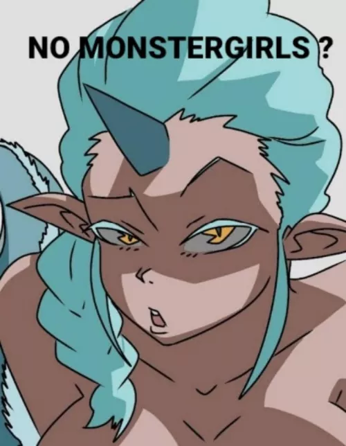 No Monstergirls? by Glittering-Balance22