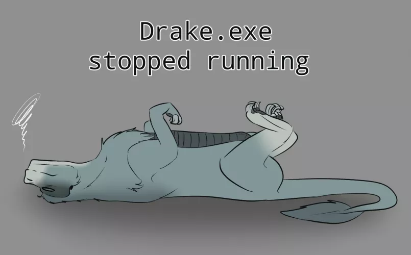 R.I.P the drake Art by Me by Gemini_Forest