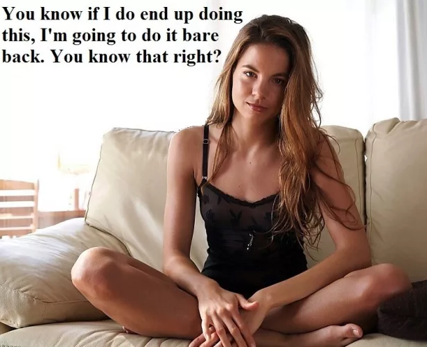 She knows you would provide and feels safe taking risks with better men🥰 by Informal_Direction69