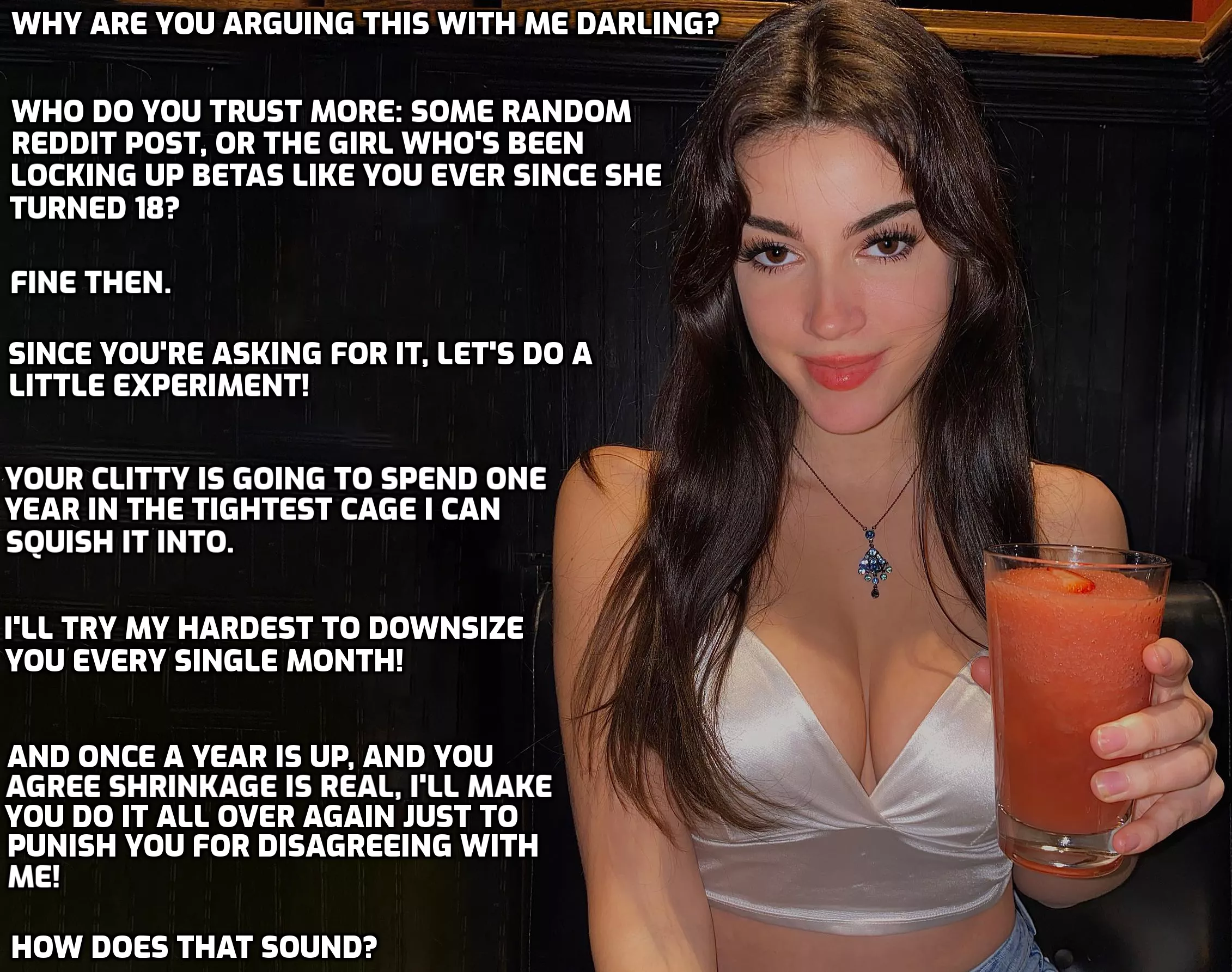 She'll make sure you never disagree again. posted by nubsimp