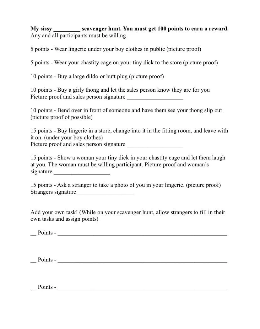 Sissy scavenger hunt game idea. what other tasks should be added? I figured if you’re at a store you can ask the lady behind the counter if she is “willing to help with any of these” posted by sissykelly10