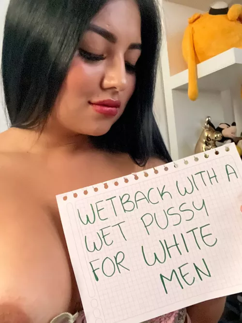 Wet Latina Pussy for White Men by Juana_dirt_sanchez