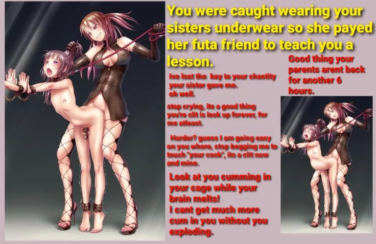 You should really be more careful with your sisters stuff by firstysnake