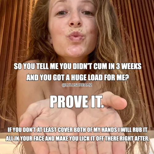 If you say you got a big load saved, prove it. by lulusdreamz