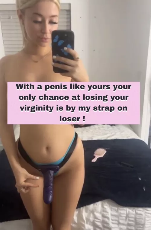 Ready to loose your virginity beta boy ? [F19] by GoddessLayla69