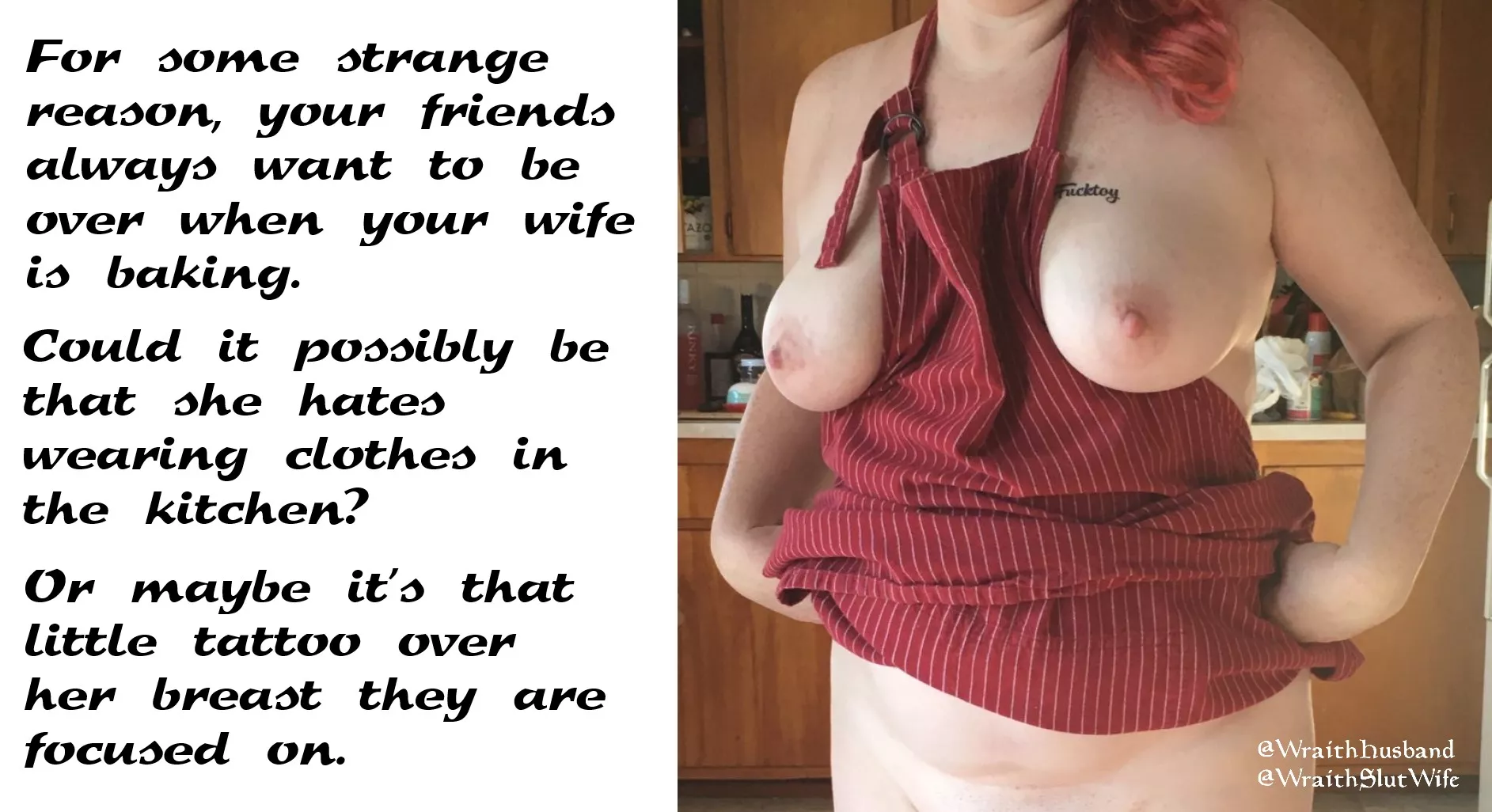 There is a reason Your friends like to come over when your wife is baking! posted by WraithHusband