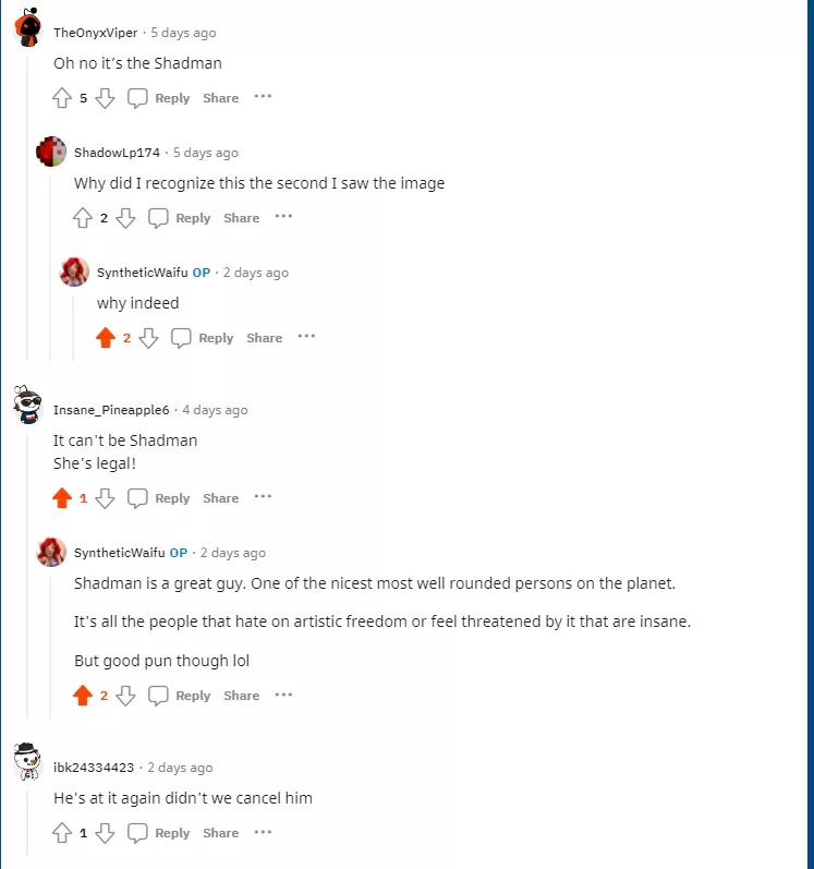 Why hate on Shad? Why hate at all....Shadman isn't about hatred. He's just a guy for a love of Heavy Metal that likes to draw. Nice, all around good guy. *thumbs up* posted by SyntheticWaifu