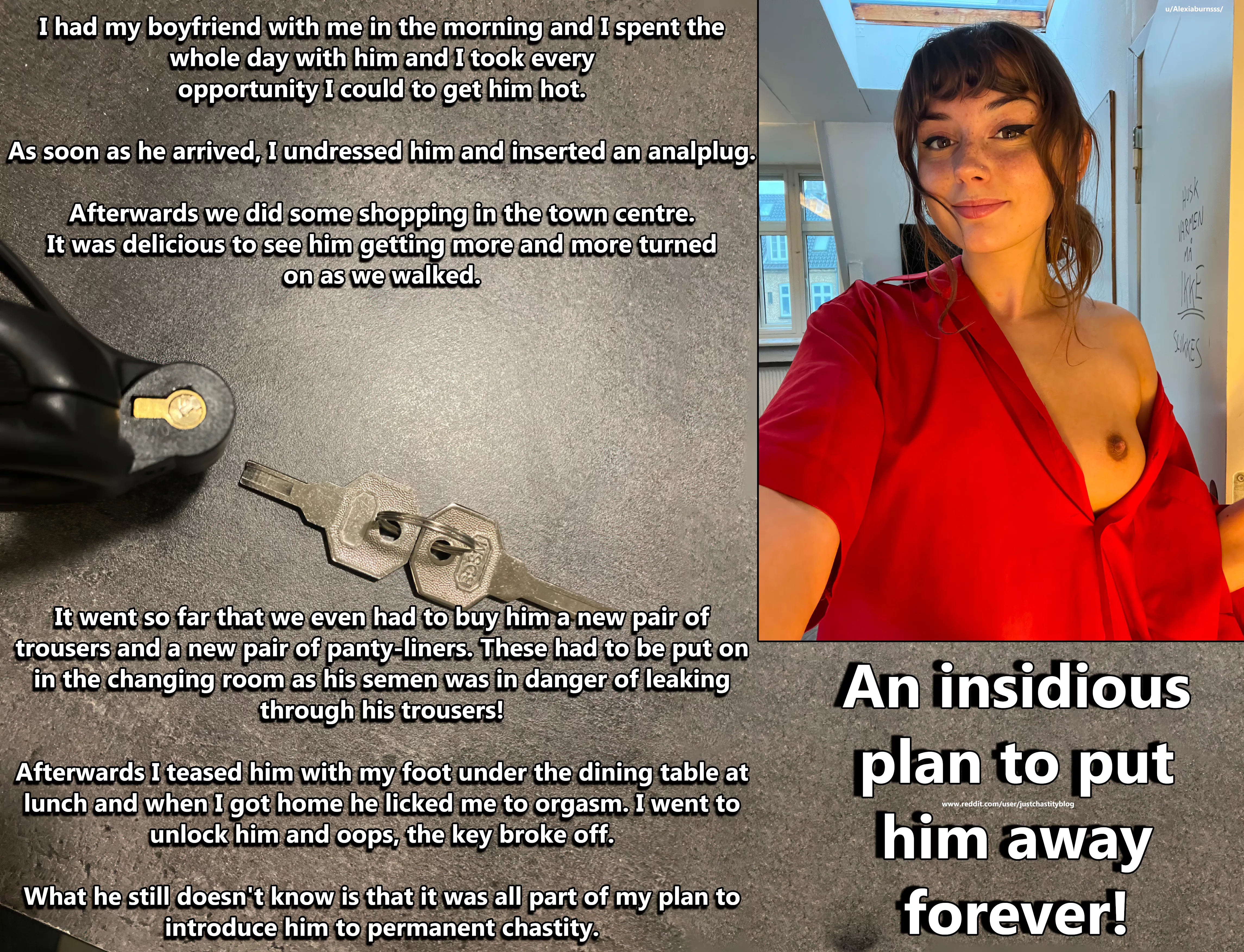 Is he ever going to know that this has all been planned by her? posted by justchastityblog