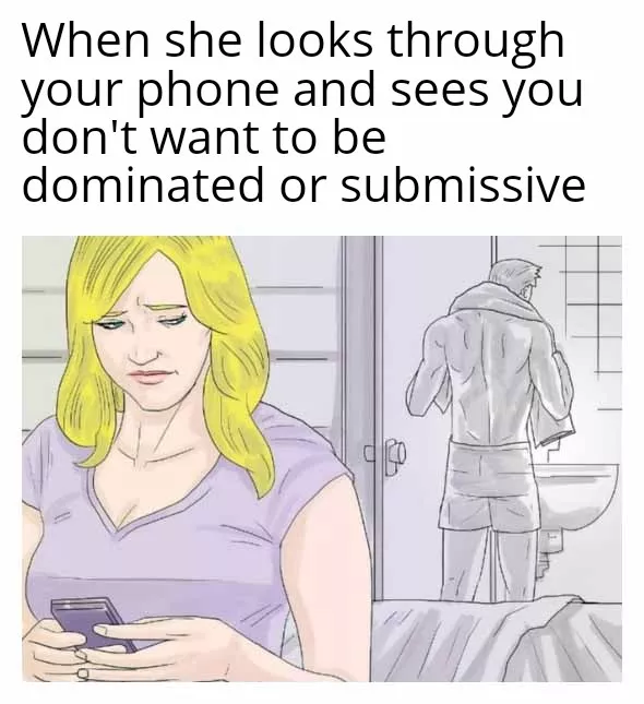 Any women relate or anything? Lmao posted by dominantlovingsir