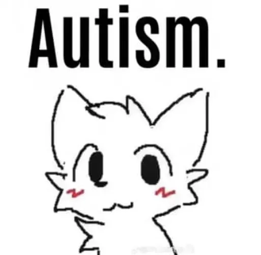 How many of you are autistic? Just curious, since I'm autistic as well by Internet_Dood5820