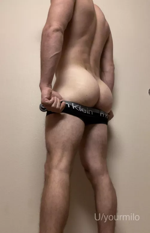 Yep…and there’s my ass by YourMilo