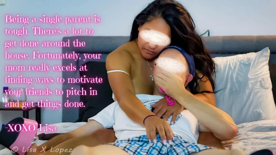 Getting things done around the house requires a lot of time when you're a single mom. Fortunately, you mom is great at motivating your friends to help out. by LisaXLopez