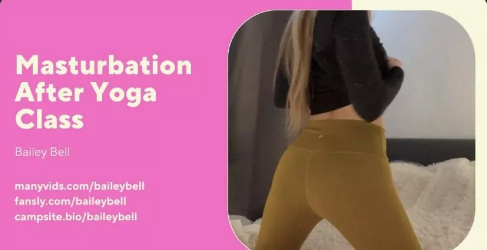Masturbation After Yoga Class - ManyVids Video by BaileyBell2023