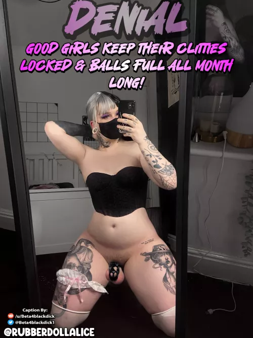 Clitty Locked ✅Balls full ✅ Good girl! by beta4blackdick