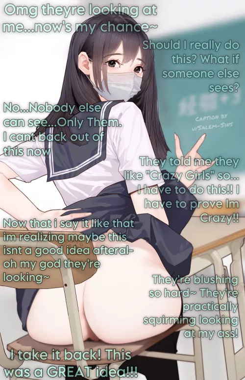 After hearing that you liked “Crazy Girls” your crush decides to flash you in the middle of class [F] [Exhibitionist/Public] [Inner Thoughts] (Artist: Hitomi O) by Salem-Sins