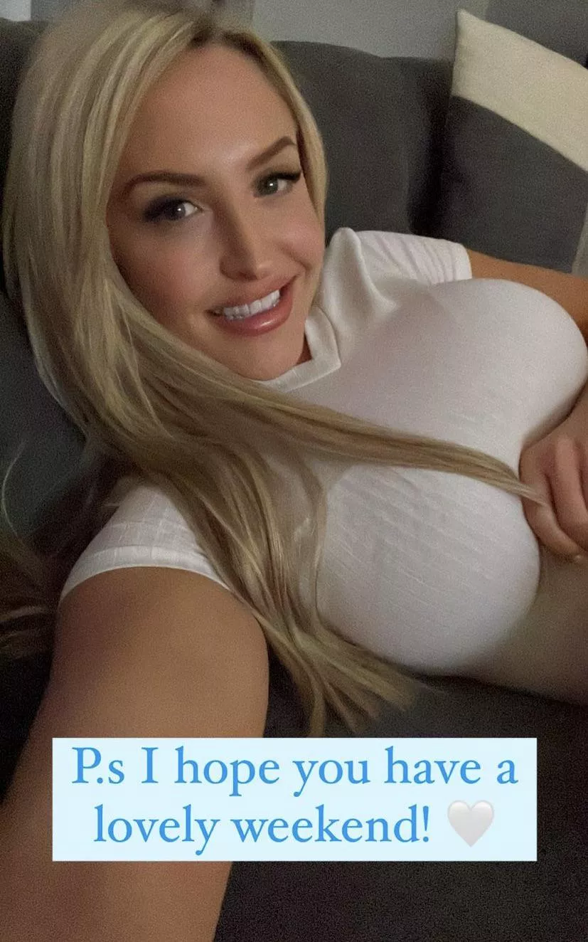 Have a Lovely weekend posted by ExtraLargeJuggsLover