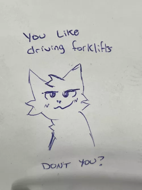 admit it. you’re forklift certified by Dapper-Wafer7350