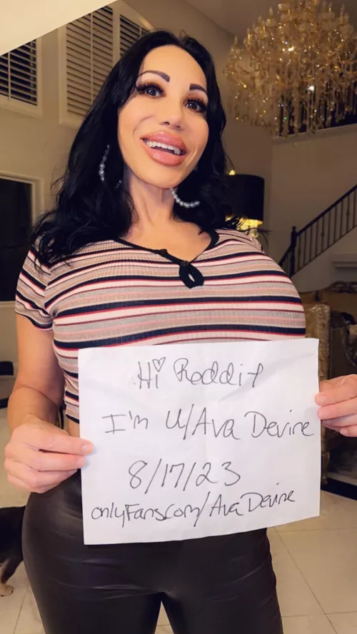 Hello my honeys, I’m so happy to be here. I love you all! Thank you for your love and support. It makes my pussy and asshole super juicy!!! It’s time to reward those heavy nuts!!! Love ya! by AvaDevine