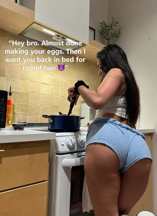 My sister always cooks me breakfast 🥵 by No_Election_2867