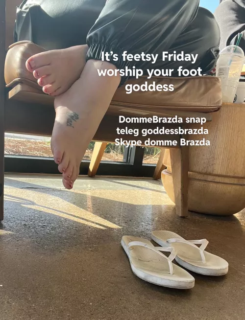 It’s feetsy Friday , submit and worship cucky by DaddyBrazda