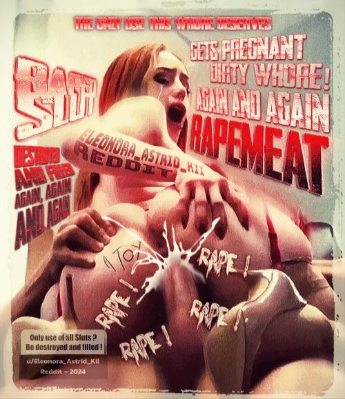 Destroyed and Filled ! Her pussy is a bottomless pit ! This female dog is a Reservoir of Cum, it's his only right by Eleonora_Astrid_KII