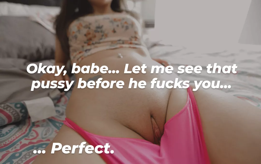 Of course it's perfect... She always makes sure it is... For him posted by -JustKindaCurious-