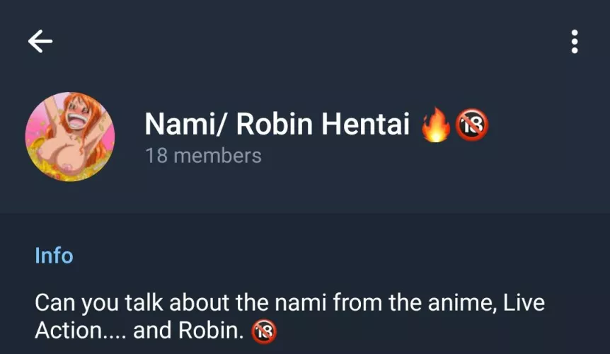 I have a Hentai Nami group on Telegram, if you want to join, send me a direct message here, your Telegram account by Agreeable-You-9787