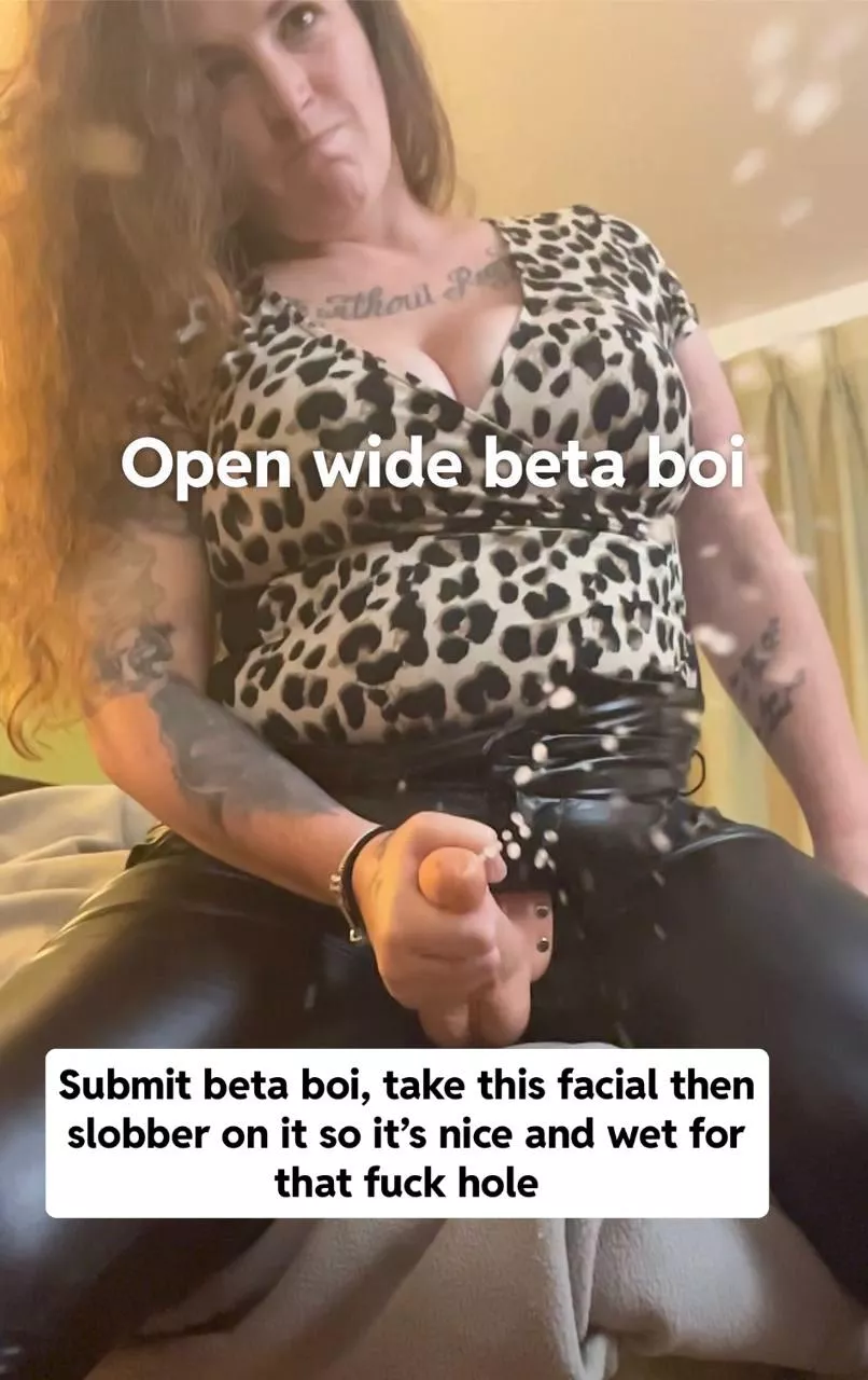 Take it beta boi posted by mistressbrazda