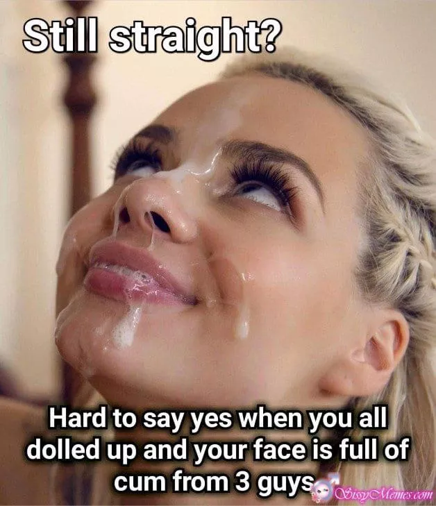 Still straight sissy? posted by Impossible-Sorbet-56