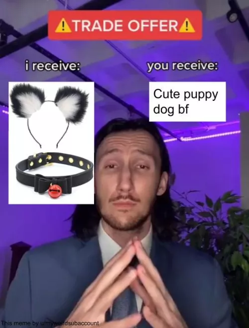 A good trade, right? by myweirdsubaccount