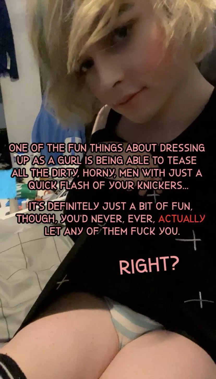 It’s Just Teasing, Right? posted by Wants2BLocked