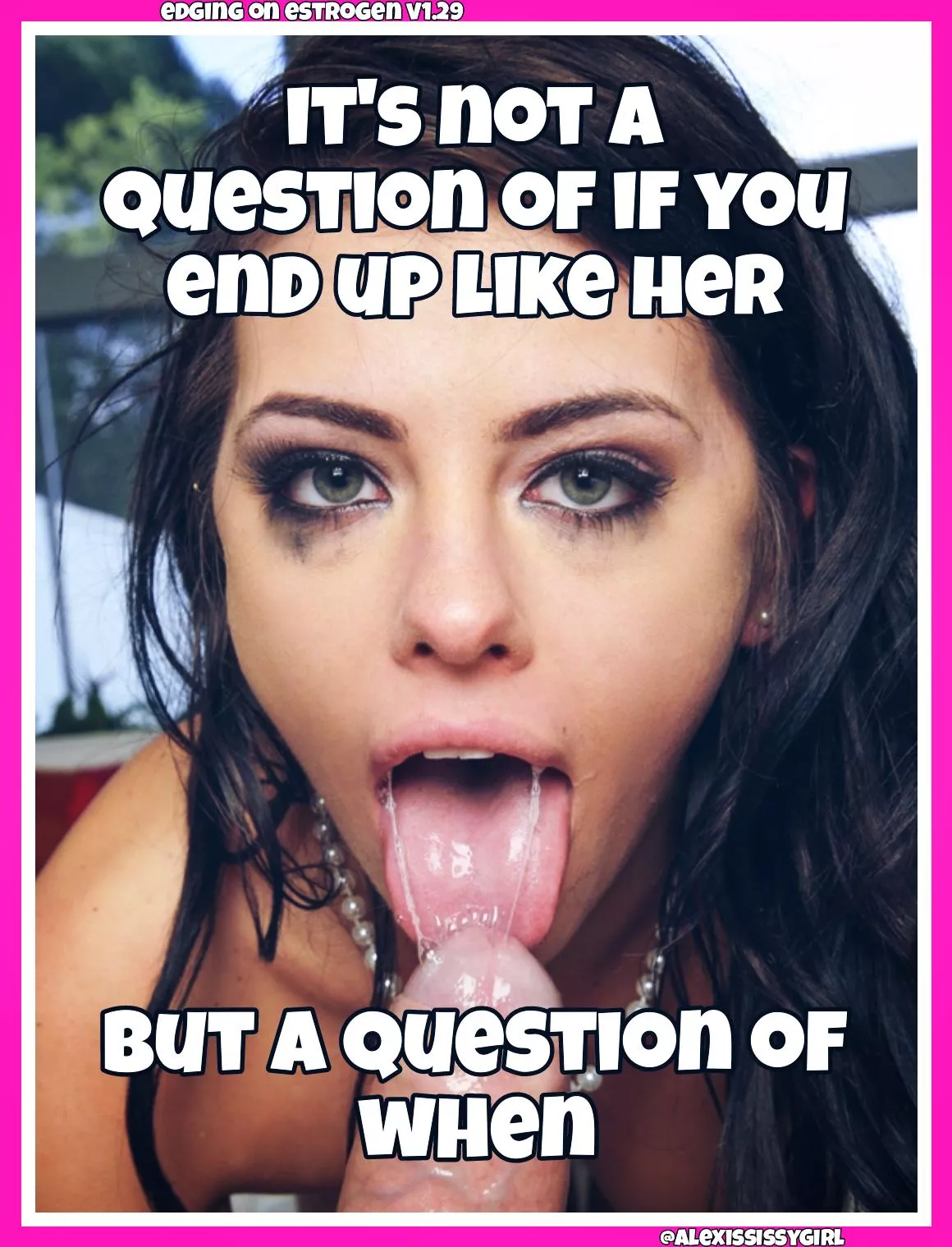 It's your destiny posted by AlexisSissygirl