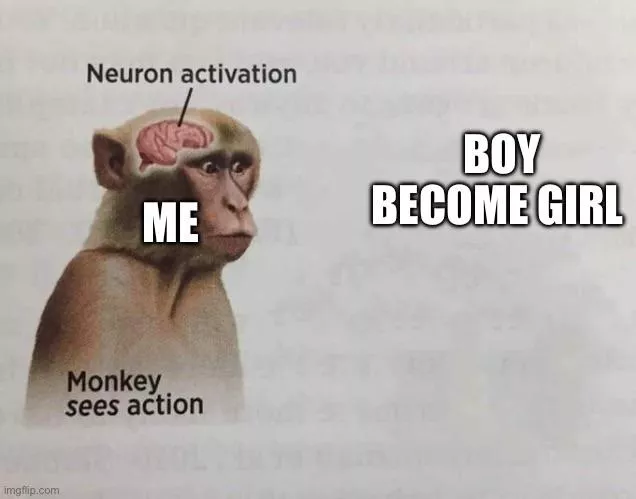 Nah bro is now a girl posted by boibenny28