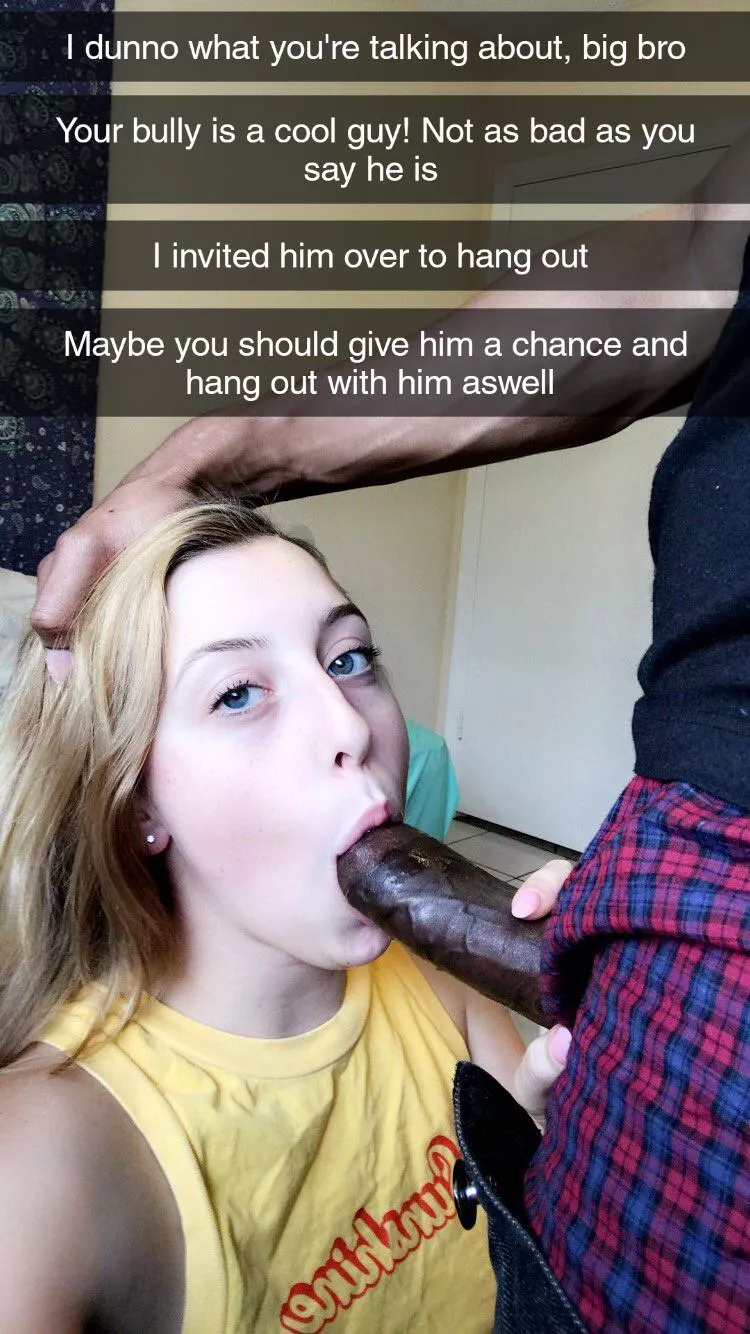 Your little sister doesn't get what you're saying about your bully being a bad guy.. she thinks he's ok posted by Captiondude1996