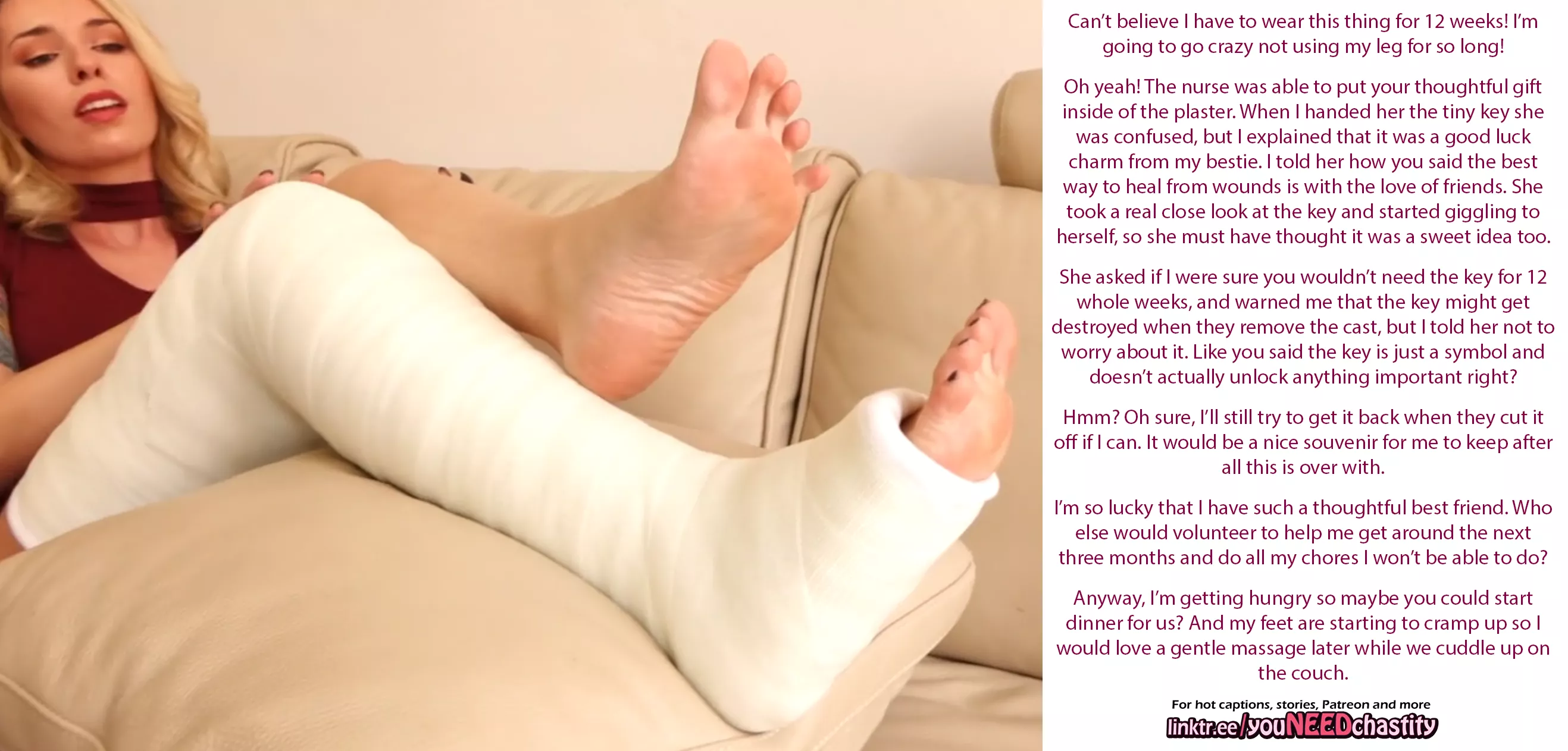 Your chastity key in your bestie's foot cast posted by chastity_throwaway1