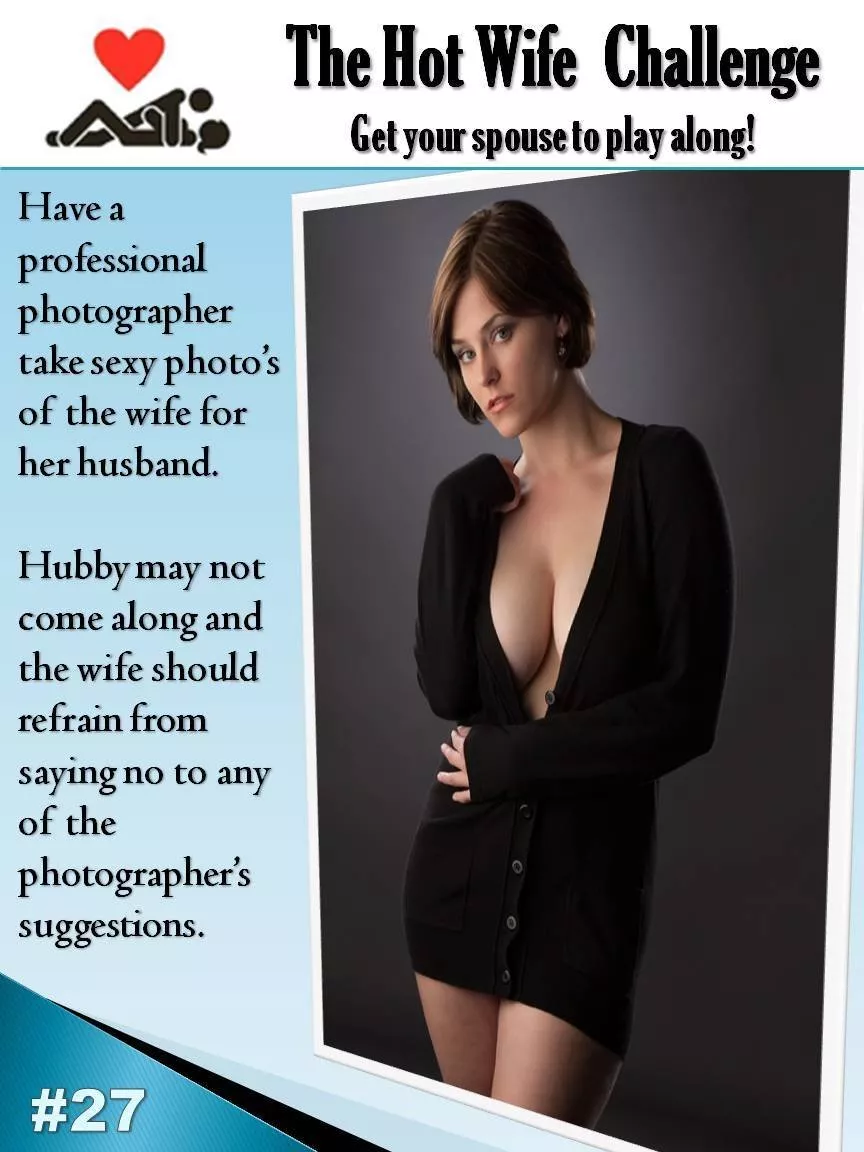 Hot wife challenge posted by shark183123