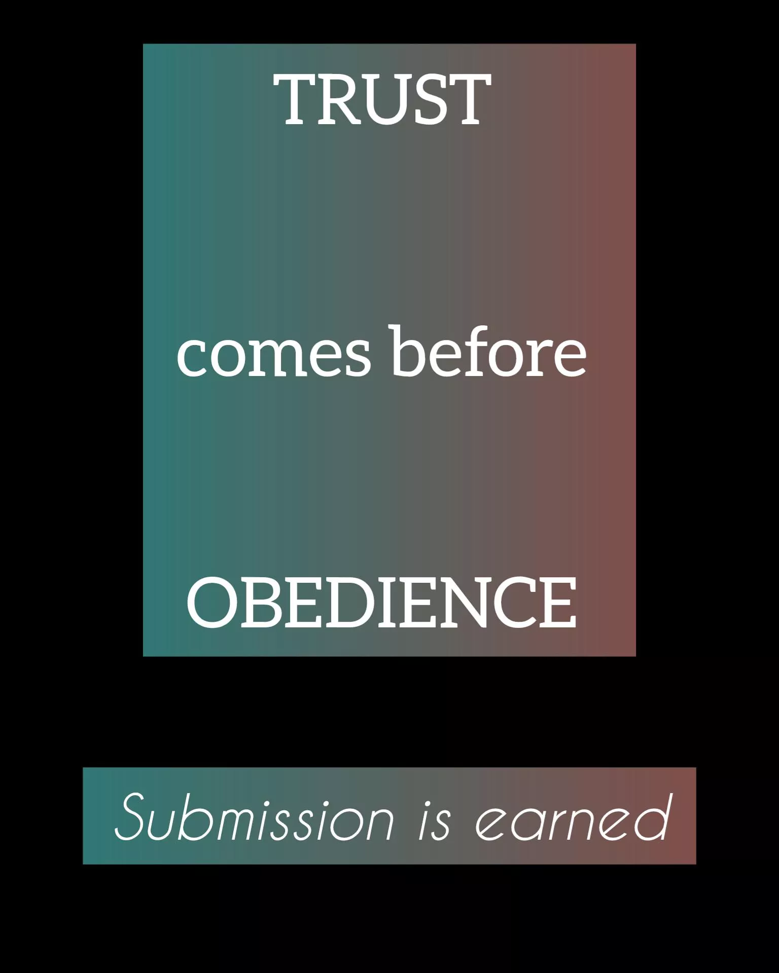 Mutual trust is the key. posted by nolongerhuman9021