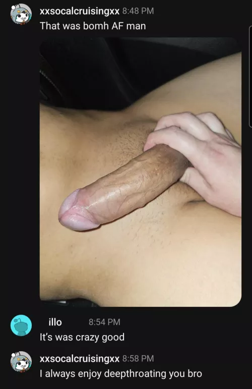 Had a bomb time with a regular buddy of mine. He has a long thick uncut dick and loves when I deepthroat him. He face fucked me for a good while until he was ready to unload 🤤 He has really good tasting cum 🔥  by xxsocalcruisingxx
