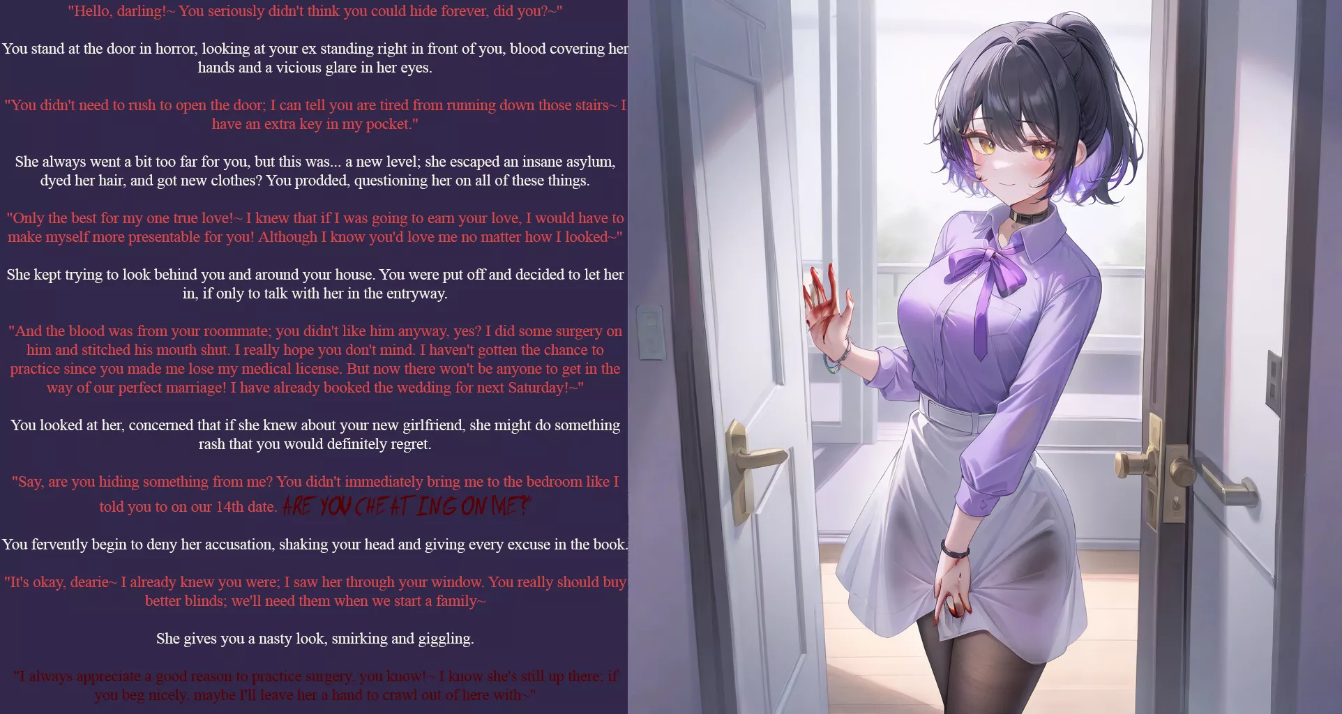Your yandere ex found where you live, and it's hard to tell if she's happy about it... [Yandere] [No Sex] [Story Arc] [Crazy] [AI] [Pet Names] [Part 4] [Artist: Oc] posted by BasicNegotiation9578