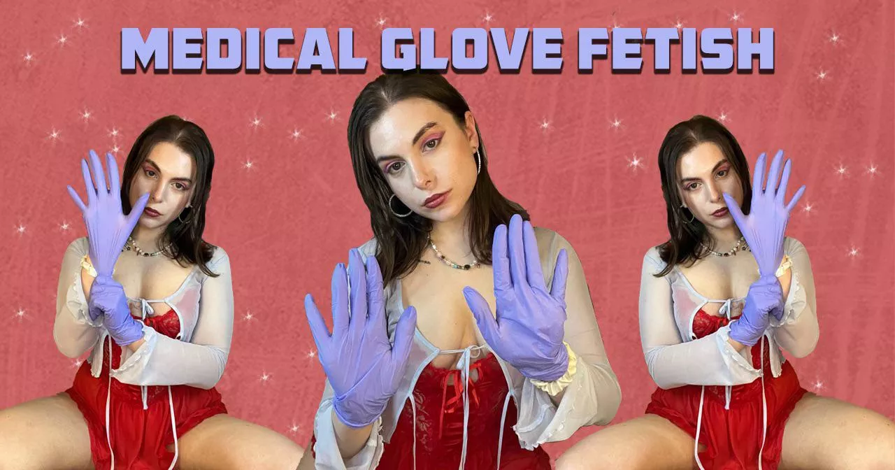 💙 Medical Gloves JOI 💙 posted by orvilina
